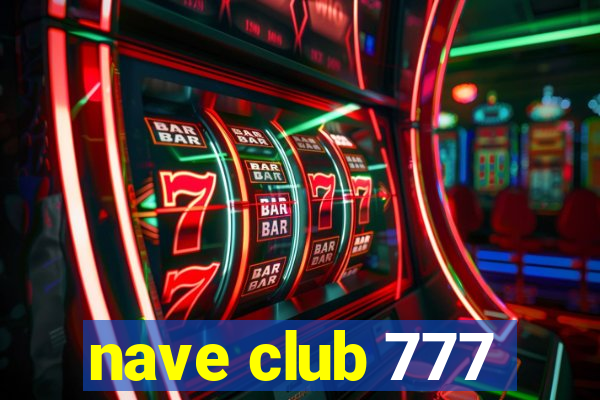 nave club 777